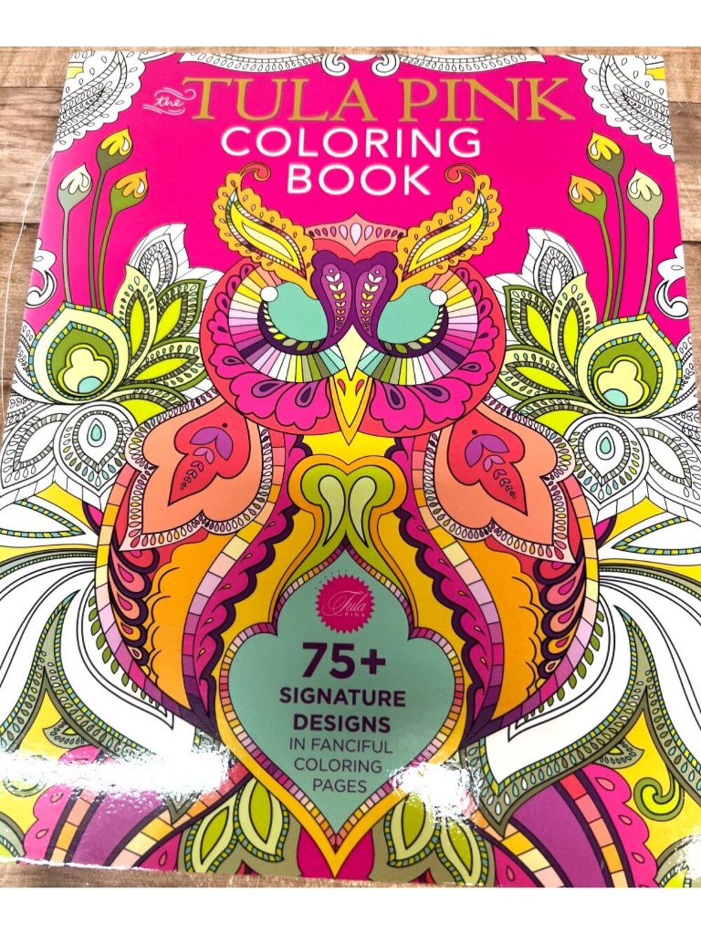 The Tula Pink Coloring Book With 75+ Signature Designs In Fanciful Patterns